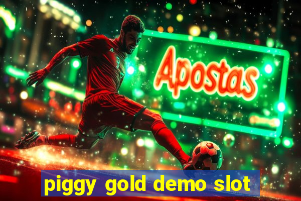 piggy gold demo slot