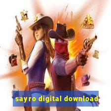 sayro digital download