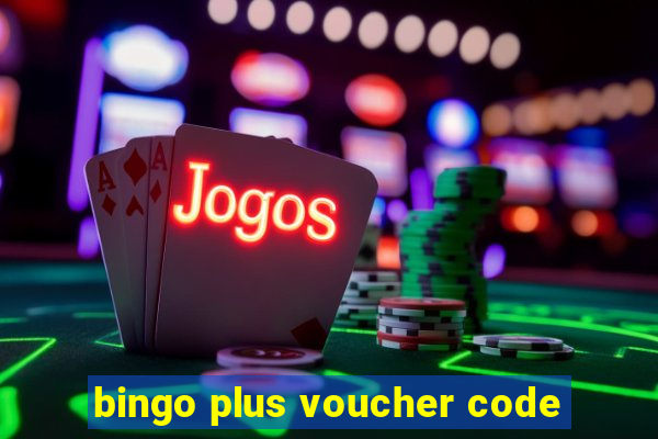 bingo plus voucher code