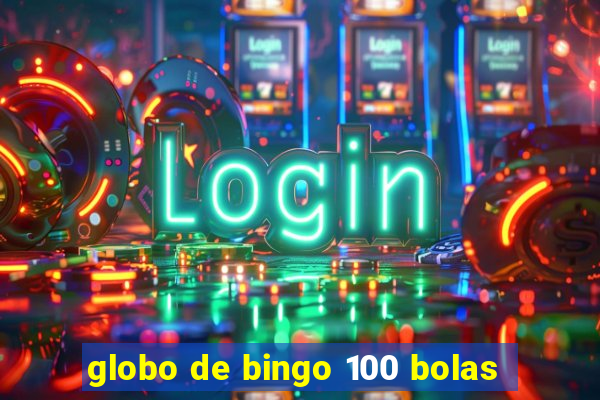 globo de bingo 100 bolas