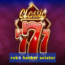 robô hacker aviator