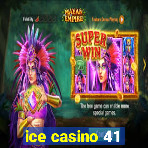 ice casino 41