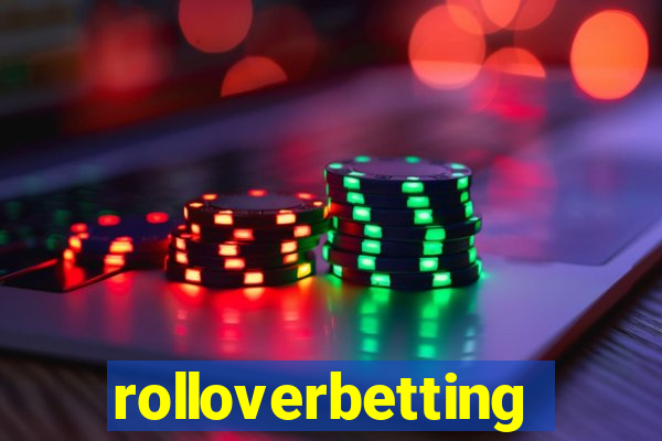 rolloverbetting