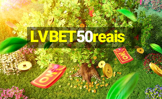 LVBET50reais