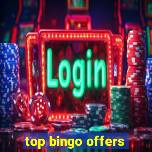 top bingo offers