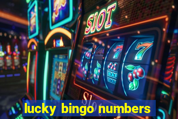 lucky bingo numbers