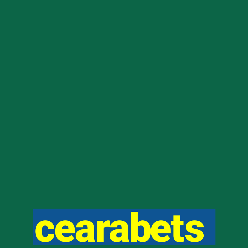 cearabets