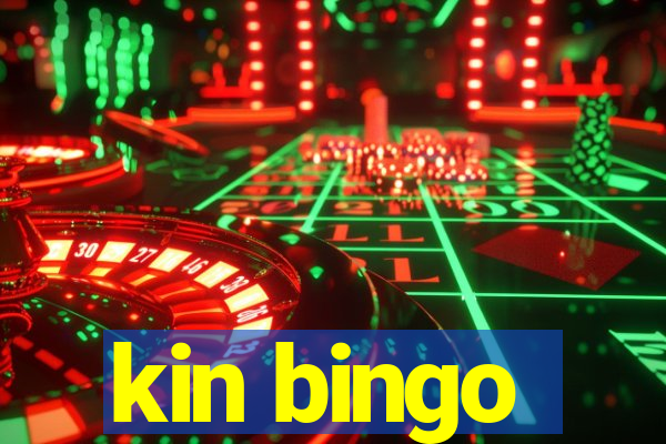 kin bingo