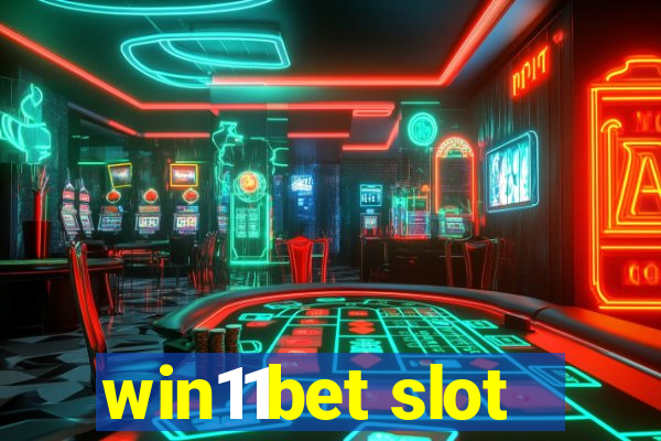 win11bet slot