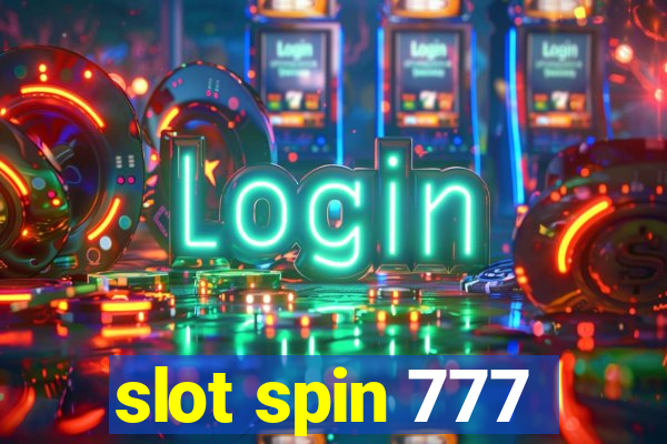 slot spin 777