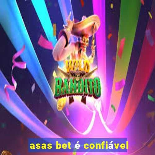 asas bet é confiável