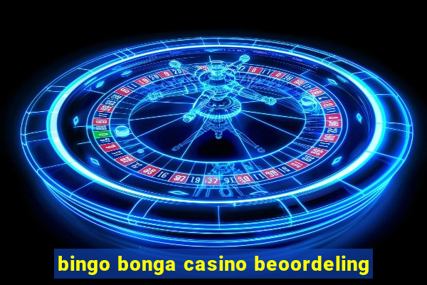 bingo bonga casino beoordeling