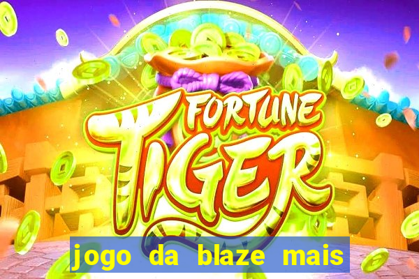 jogo da blaze mais facil de ganhar