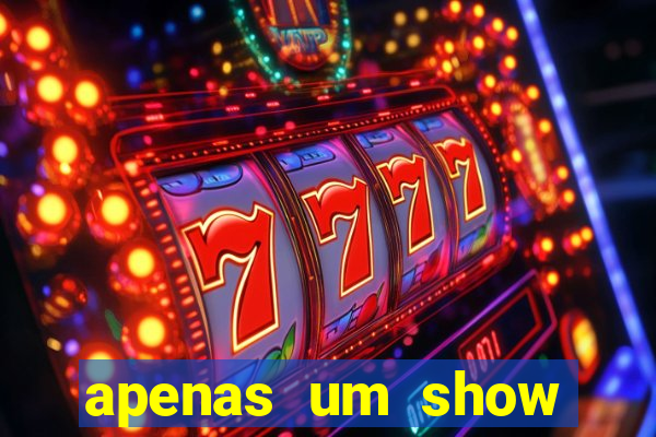 apenas um show pancadaria 2