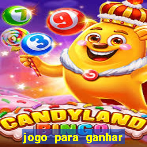 jogo para ganhar dinheiro na internet