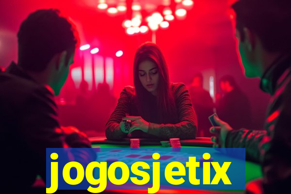 jogosjetix