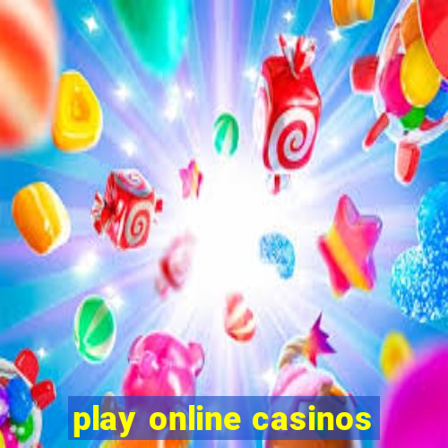 play online casinos