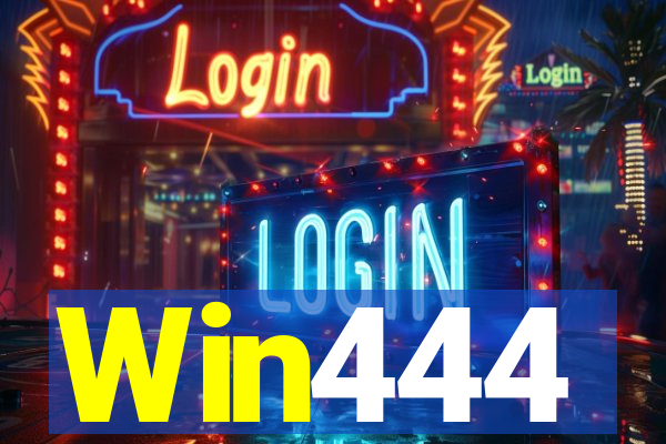 Win444