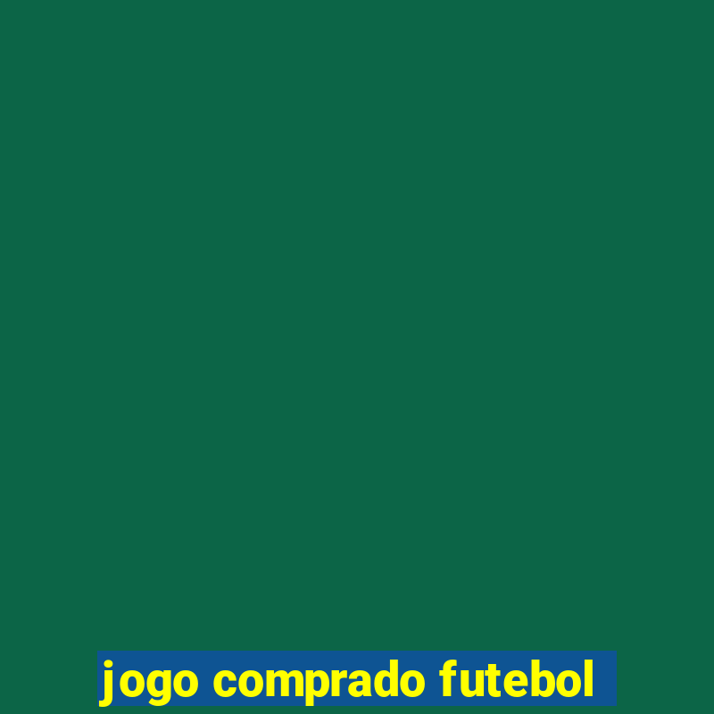 jogo comprado futebol