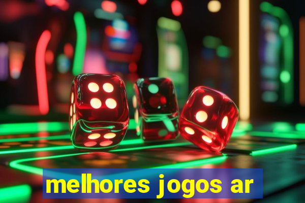 melhores jogos ar