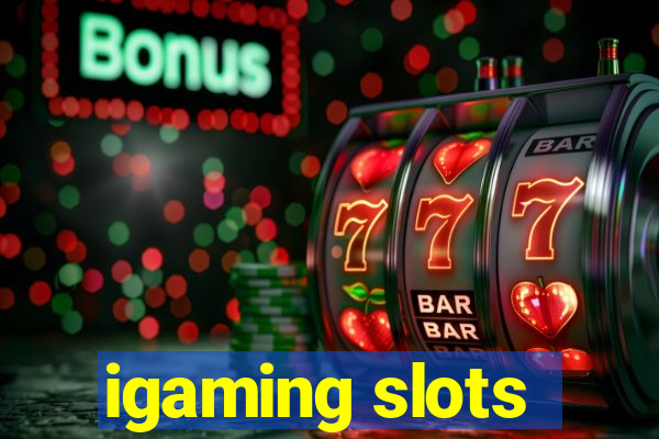 igaming slots