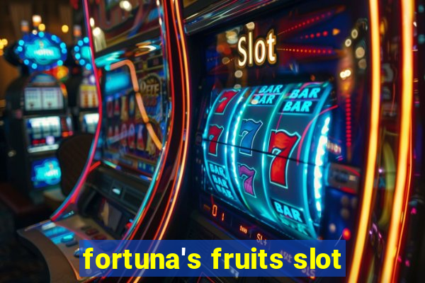 fortuna's fruits slot