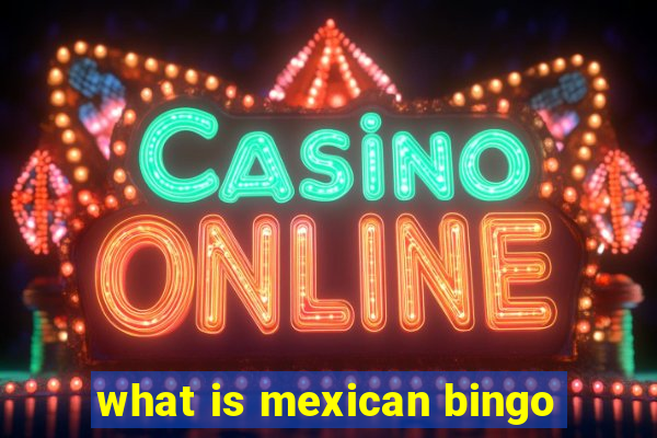 what is mexican bingo