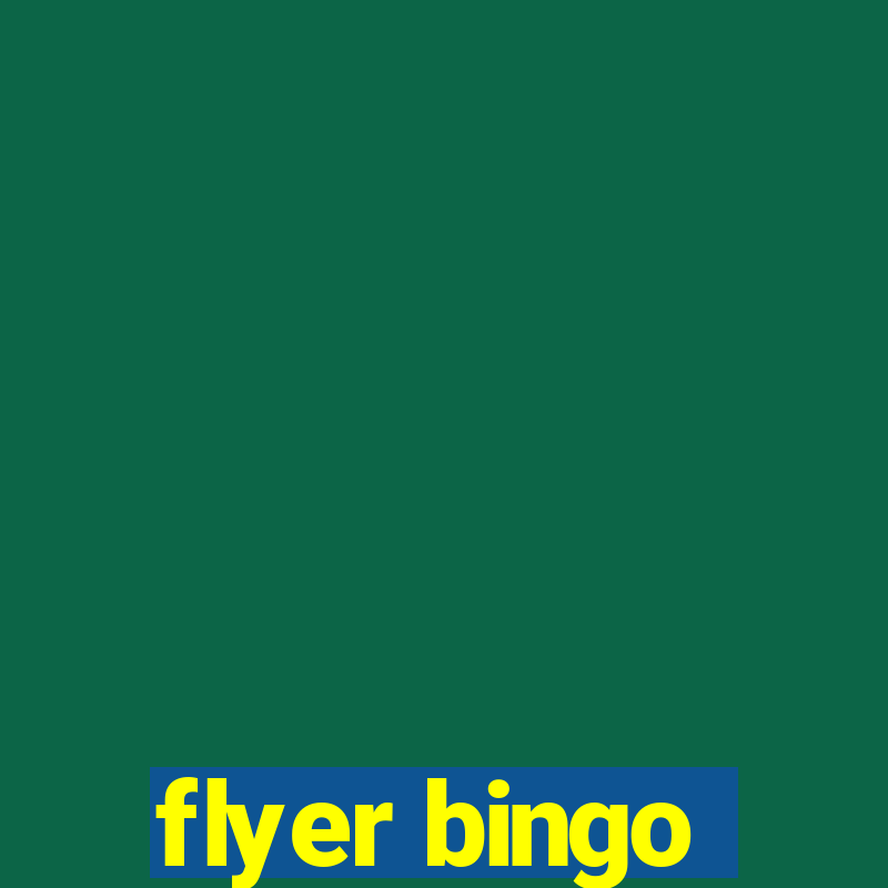 flyer bingo