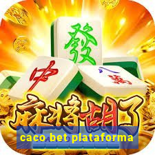 caco bet plataforma