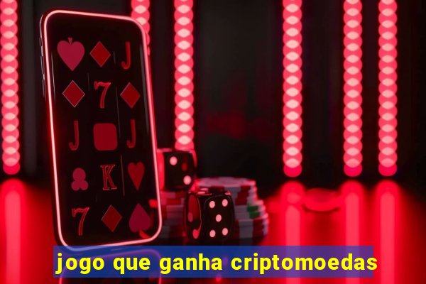 jogo que ganha criptomoedas