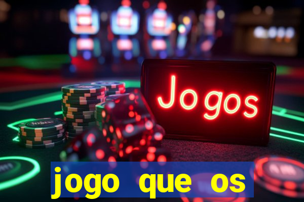 jogo que os famosos estao jogando para ganhar dinheiro