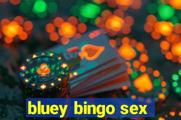 bluey bingo sex