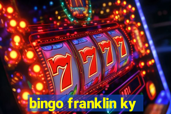 bingo franklin ky