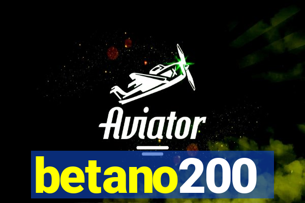 betano200