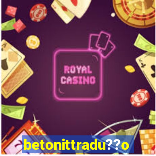 betonittradu??o