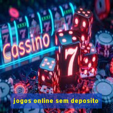 jogos online sem deposito