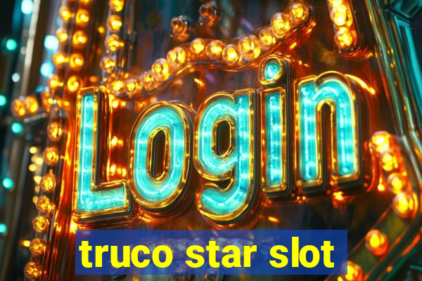 truco star slot