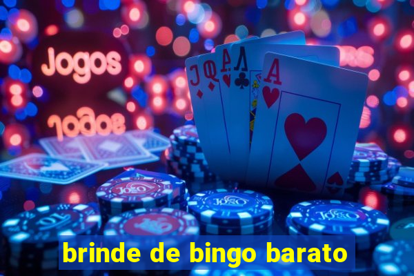 brinde de bingo barato