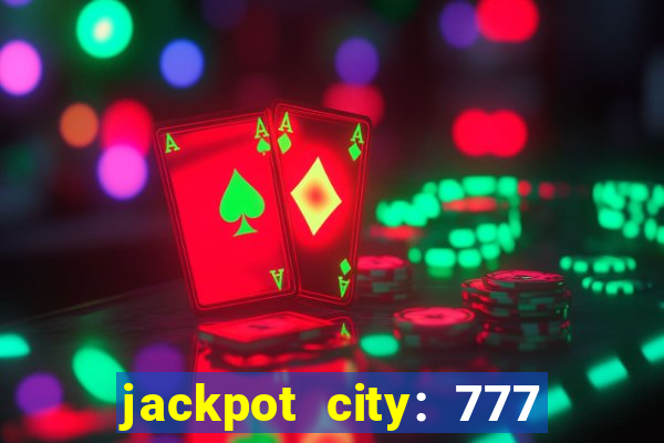 jackpot city: 777 card games