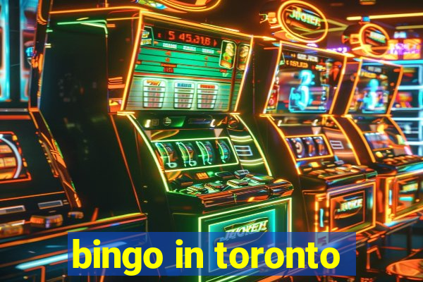 bingo in toronto