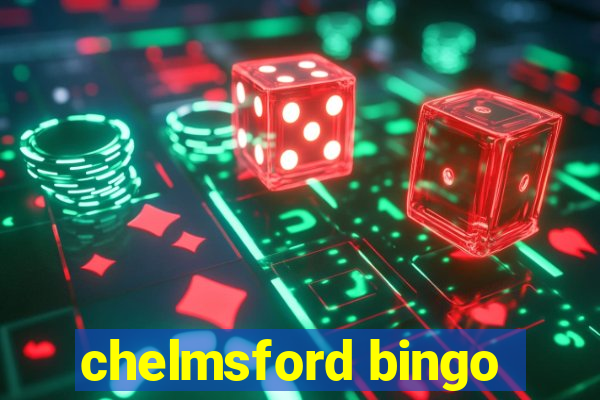 chelmsford bingo