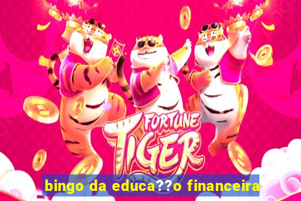 bingo da educa??o financeira