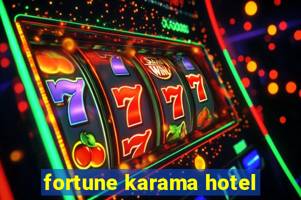 fortune karama hotel