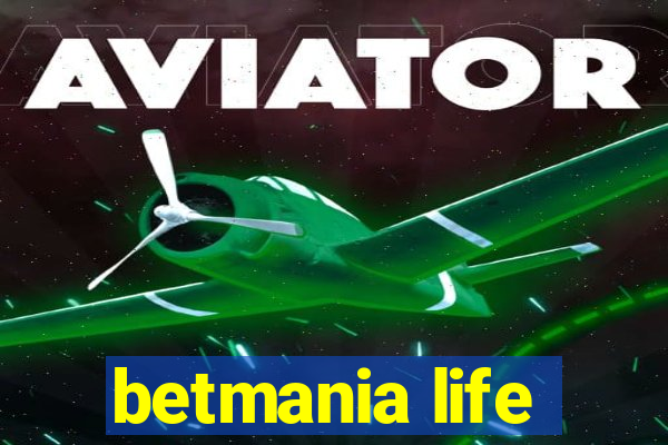 betmania life