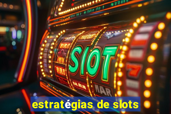 estratégias de slots