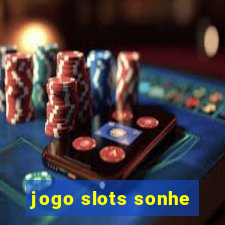 jogo slots sonhe