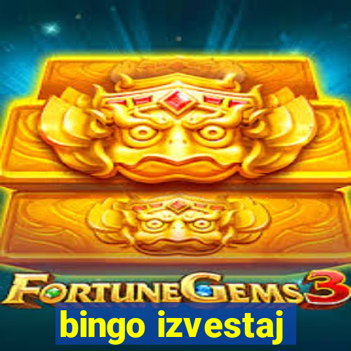 bingo izvestaj