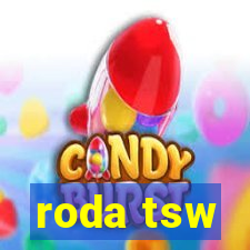 roda tsw