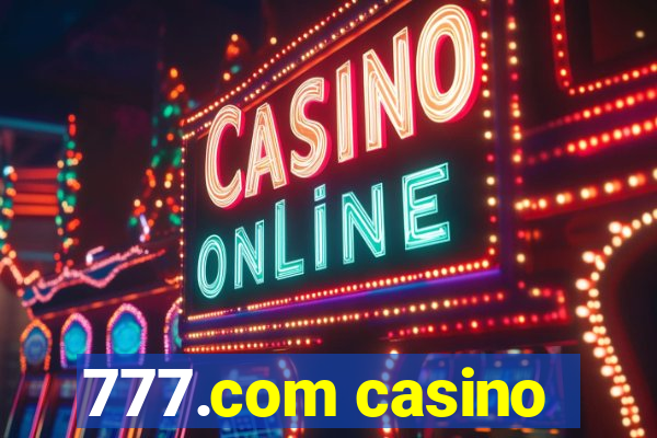 777.com casino