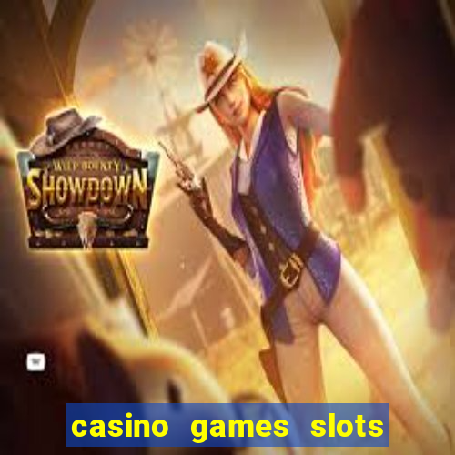 casino games slots money free 38ja4e